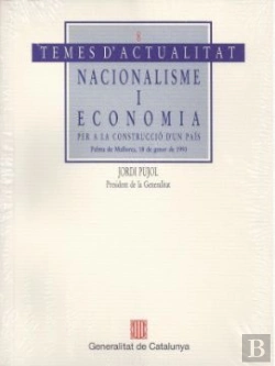 Bertrand.pt - Nacionalisme I Economia. Per A La Construcció D'Un Pa¡S