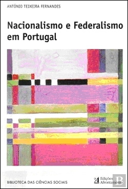 Bertrand.pt - Nacionalismo e Federalismo em Portugal