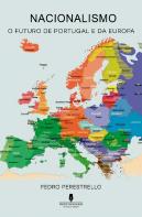 Nacionalismo - O Futuro de Portugal e da Europa
