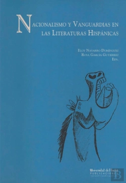 Bertrand.pt - Nacionalismo Y Vanguardias En Las Literaturas Hispánicas