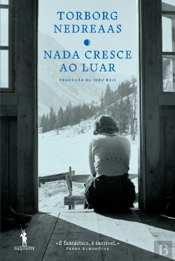 Bertrand.pt - Nada Cresce ao Luar