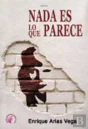 Nada Es Lo Que Parece