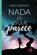 Nada Es Lo Que Parece