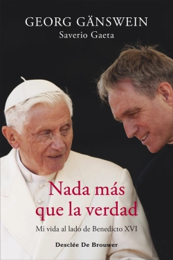 Bertrand.pt - Nada Mas Que La Verdad Mi Vida Al Lado De Benedicto Xvi