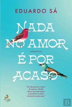 Bertrand.pt - Nada No Amor É Por Acaso
