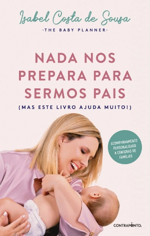 Nada nos Prepara para Sermos Pais