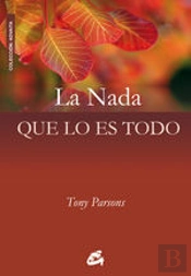 Nada Que Lo Es Todo, La