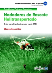 Nadadores De Rescate Heliotransportado. Guía Para Tripulaciones De Vuelo Sar. Bloque Específico. For