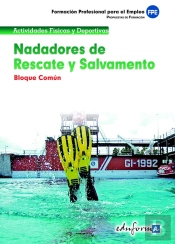 Nadadores De Rescate Y Salvamento. Bloque Común. Formación Profesional Para El Empleo