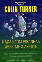 Nadar com Piranhas Abre-me o Apetite