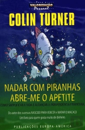 Nadar com Piranhas Abre-me o Apetite