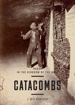 Bertrand.pt - Nadar Les Catacombes -Anglais-