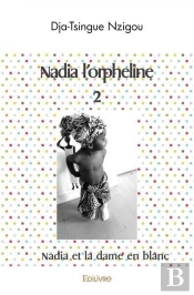 Nadia L'Orpheline 2 - Nadia Et La Dame En Blanc