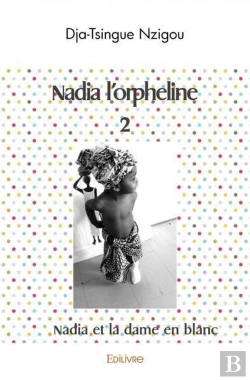 Bertrand.pt - Nadia L'Orpheline 2 - Nadia Et La Dame En Blanc