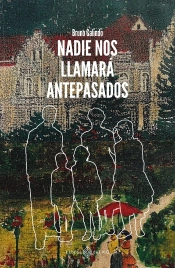 Nadie Nos Llamara Antepasados