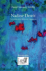 Nadine Dewit : L'Art Sublime De La Liberté Et De L'Engagement