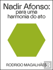 Nadir Afonso: Para uma Harmonia do Ato