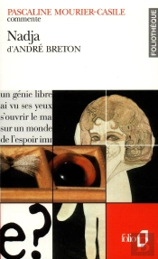 Nadja D'André Breton (Essai Et Dossier)