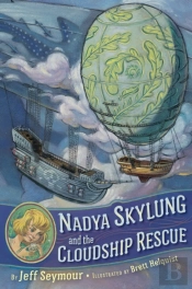 Nadya Skylung And The Cloudship Rescue