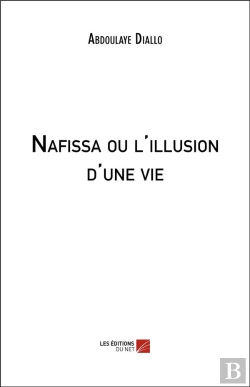 Bertrand.pt - Nafissa Ou L'Illusion D'Une Vie