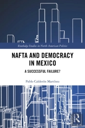 Nafta And Democracy In Mexico