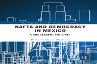 Nafta And Democracy In Mexico
