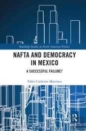 Nafta And Democracy In Mexico