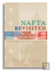 Nafta Revisited Â€“ Achievements And Challenges