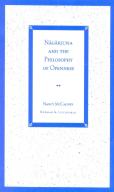 Nagarjuna And The Philosophy Of Openness