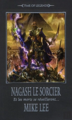 Bertrand.pt - Nagash Le Sorcier ; Et Les Morts Lèveront...