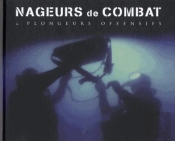 Nageurs De Combat & Plongeurs Offensifs