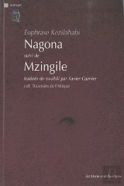 Nagona ; Mzingile