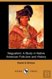 Nagualism: A Study In Native American Fo