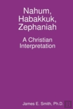 Bertrand.pt - Nahum, Habakkuk, Zephaniah; A Christian Interpretation