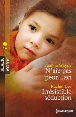 Bertrand.pt - N'Aie Pas Peur, Jaci - Irresistible Seduction