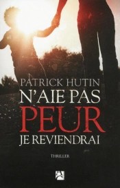 N'Aie Pas Peur Je Reviendrai