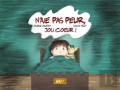 N'Aie Pas Peur, Joli Coeur !