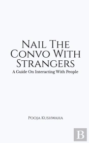 Nail The Convo With Strangers