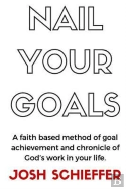 Bertrand.pt - Nail Your Goals: A Faith Based Method Of