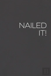 Nailed It!