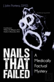 Nails That Failed: A Medically Factual Mystery