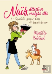 Naïs, Détective Malgré Elle Tome 2 : Squelette, Ginger-Beer Et Bouillabaisse