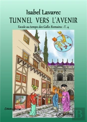 Nais Et Totoche - Escale Au Temps Des Gallo-Romains - T4 : Tunnel Vers L'Avenir