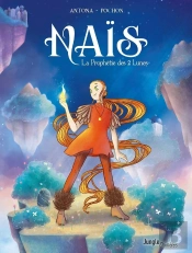 Naïs : La Prophétie Des 2 Lunes