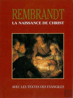 Bertrand.pt - Naissance De Christ (La), Illustre Av. Peintures De Rembrandt, Av. Jaquette