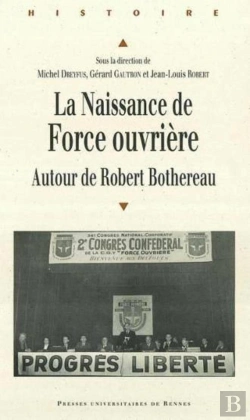 Bertrand.pt - Naissance De Force Ouvrière Autour De Robert Bethereau