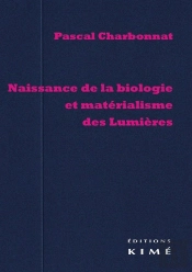 Naissance De La Biologie Et Matérialisme Des Lumières
