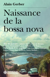 Naissance De La Bossa Nova