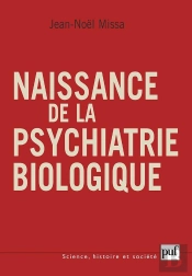 Naissance De La Psychiatrie Biologique