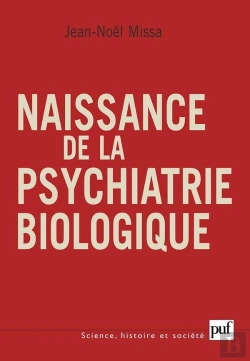 Bertrand.pt - Naissance De La Psychiatrie Biologique